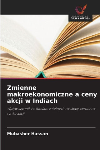 Zmienne makroekonomiczne a ceny akcji w Indiach