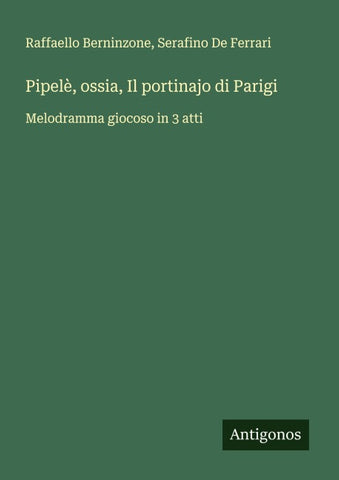 Pipelè, ossia, Il portinajo di Parigi
