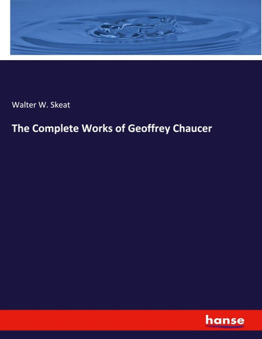 The Complete Works of Geoffrey Chaucer