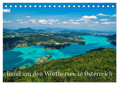 Rund um den Wörthersee in Österreich (Tischkalender 2027 DIN A5 quer), CALVENDO Monatskalender