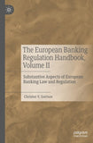 The European Banking Regulation Handbook, Volume II