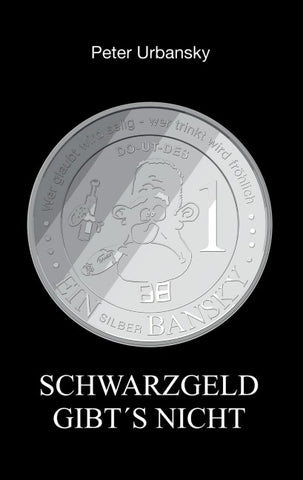 Schwarzgeld gibt´s nicht !