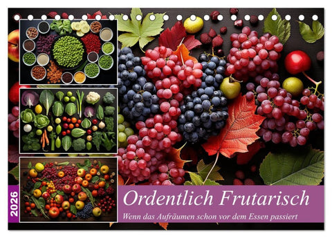 Ordentlich Frutarisch (Tischkalender 2026 DIN A5 quer), CALVENDO Monatskalender