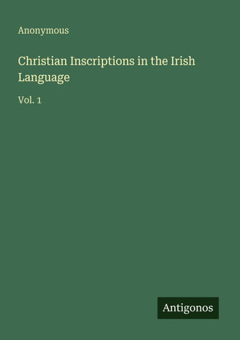 Christian Inscriptions in the Irish Language