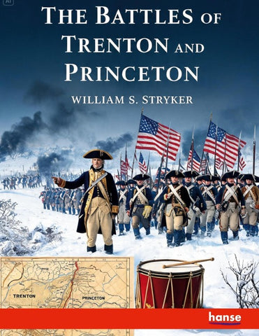 The Battles of Trenton and Princeton