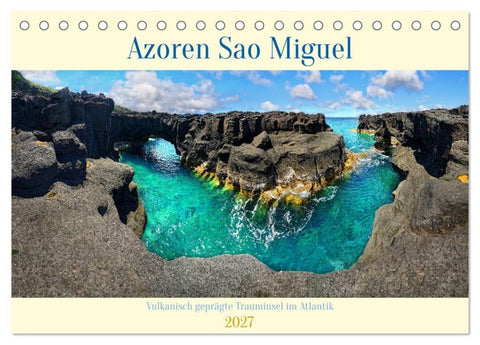 Sao Miguel Azoren - Vulkanisch geprägte Trauminsel im Atlantik (Tischkalender 2027 DIN A5 quer), CALVENDO Monatskalender