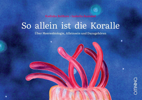 So allein ist die Koralle