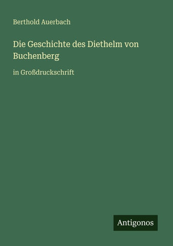 Die Geschichte des Diethelm von Buchenberg