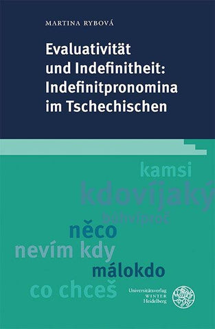 Evaluativität und Indefinitheit: Indefinitpronomina im Tschechischen