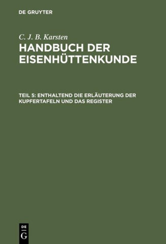 Enthaltend die Erläuterung der Kupfertafeln und das Register