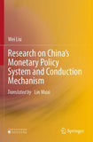 Research on China’s Monetary Policy System and Conduction Mechanism