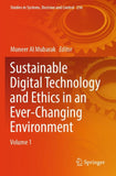 Sustainable Digital Technology and Ethics in an Ever-Changing Environment