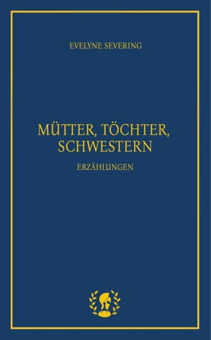 Mütter, Töchter, Schwestern