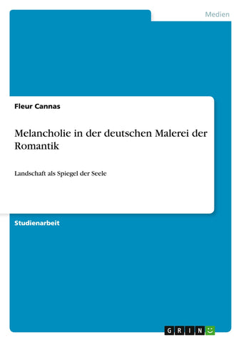 Melancholie in der deutschen Malerei der Romantik