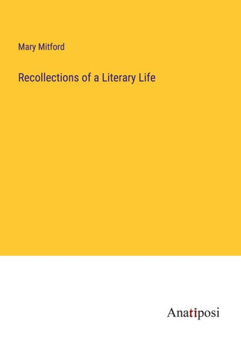 Recollections of a Literary Life