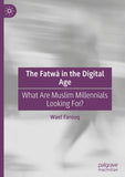 The Fatwā in the Digital Age