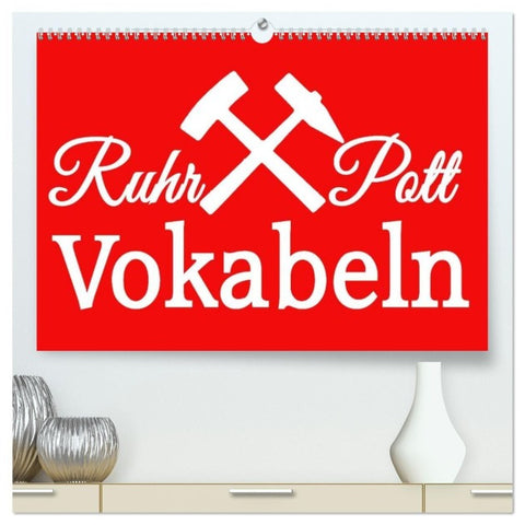 Ruhrpott Vokabeln (hochwertiger Premium Wandkalender 2027 DIN A2 quer), Kunstdruck in Hochglanz