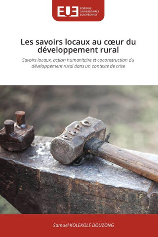 Les savoirs locaux au c¿ur du développement rural