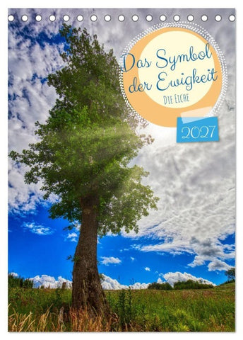 Das Symbol der Ewigkeit (Tischkalender 2027 DIN A5 hoch), CALVENDO Monatskalender
