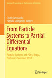 From Particle Systems to Partial Differential Equations