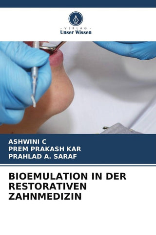 BIOEMULATION IN DER RESTORATIVEN ZAHNMEDIZIN