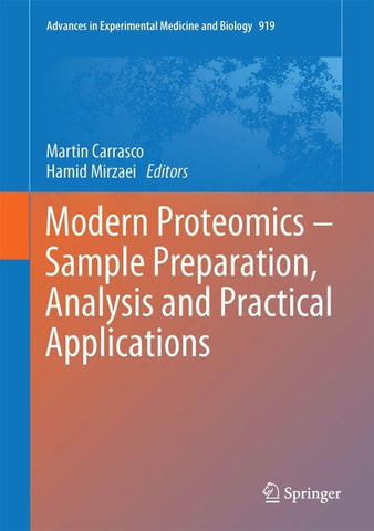 Modern Proteomics – Sample Preparation, Analysis and Practical Applications