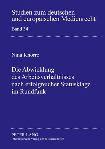 Die Abwicklung des Arbeitsverhältnisses nach erfolgreicher Statusklage im Rundfunk
