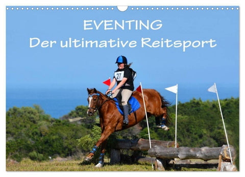 Eventing - Der ultimative Reitsport (Wandkalender 2027 DIN A3 quer), CALVENDO Monatskalender