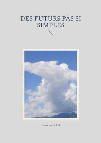 Des futurs pas si simples