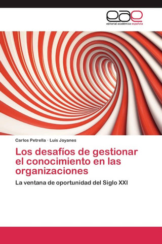 Los desafíos de gestionar el conocimiento en las organizaciones