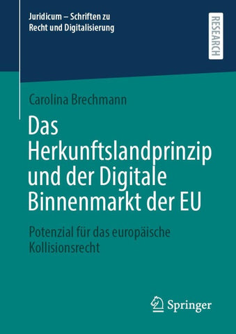 Das Herkunftslandprinzip und der Digitale Binnenmarkt der EU