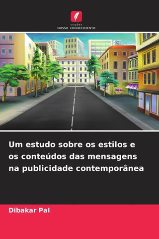 Um estudo sobre os estilos e os conteúdos das mensagens na publicidade contemporânea