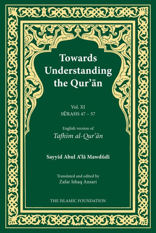 Towards Understanding the Qur'an (Tafhim al-Qur'an) Volume 11