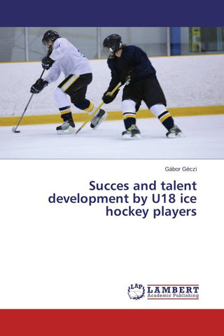 Succes and talent development by U18 ice hockey players