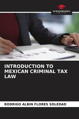 INTRODUCTION TO MEXICAN CRIMINAL TAX LAW