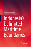 Indonesia’s Delimited Maritime Boundaries