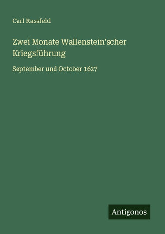 Zwei Monate Wallenstein'scher Kriegsführung