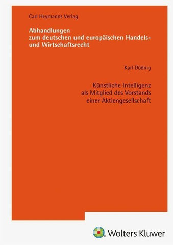 Künstliche Intelligenz als Mitglied des Vorstands einer Aktiengesellschaft (AHW 268)