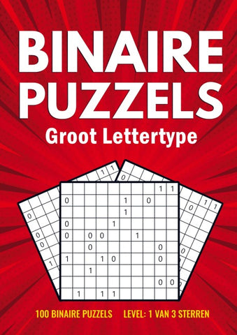 Binairo Groot Lettertype - 100 Binaire Puzzels -  Level: 1 van 3 Sterren
