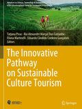 The Innovative Pathway on Sustainable Culture Tourism