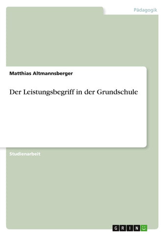 Der Leistungsbegriff in der Grundschule