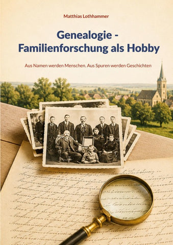 Genealogie - Familienforschung als Hobby