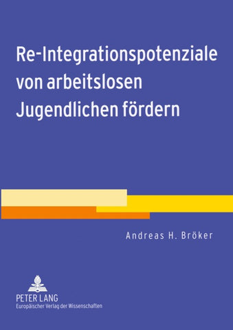 Re-Integrationspotenziale von arbeitslosen Jugendlichen fördern