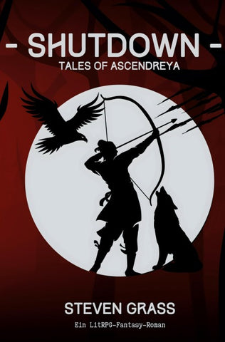 - Shutdown - (Tales of Ascendreya - Buch 3)