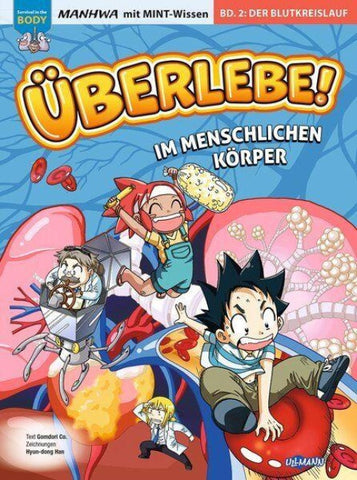 Überlebe! Im menschlichen Körper (Band 2 von 3)