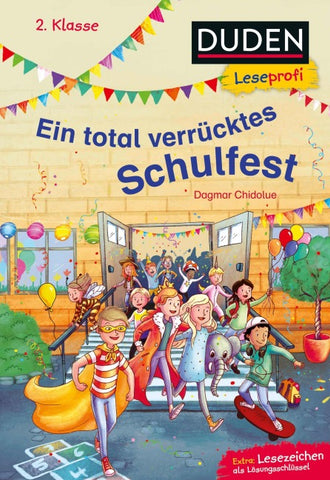 Duden Leseprofi – Ein total verrücktes Schulfest, 2. Klasse