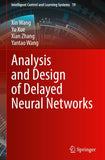 Analysis and Design of Delayed Neural Networks