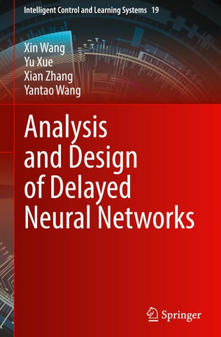 Analysis and Design of Delayed Neural Networks