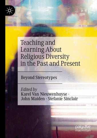 Teaching and Learning About Religious Diversity in the Past and Present