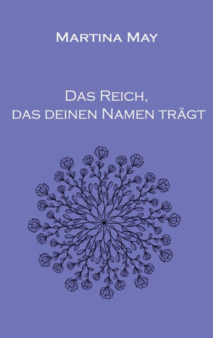 Das Reich, das deinen Namen trägt